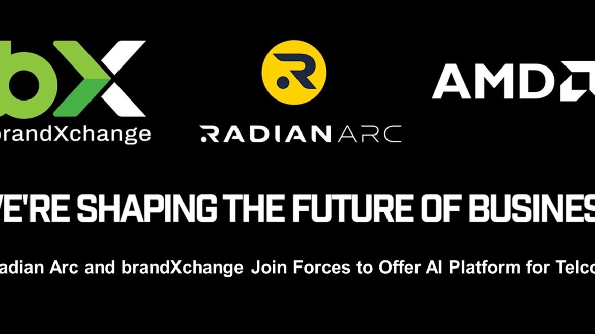 Radian Arc and brandXchange Join Forces to Offer AI Platform for Telcos